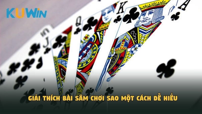 Giải thích bài sâm chơi sao một cách dễ hiểu